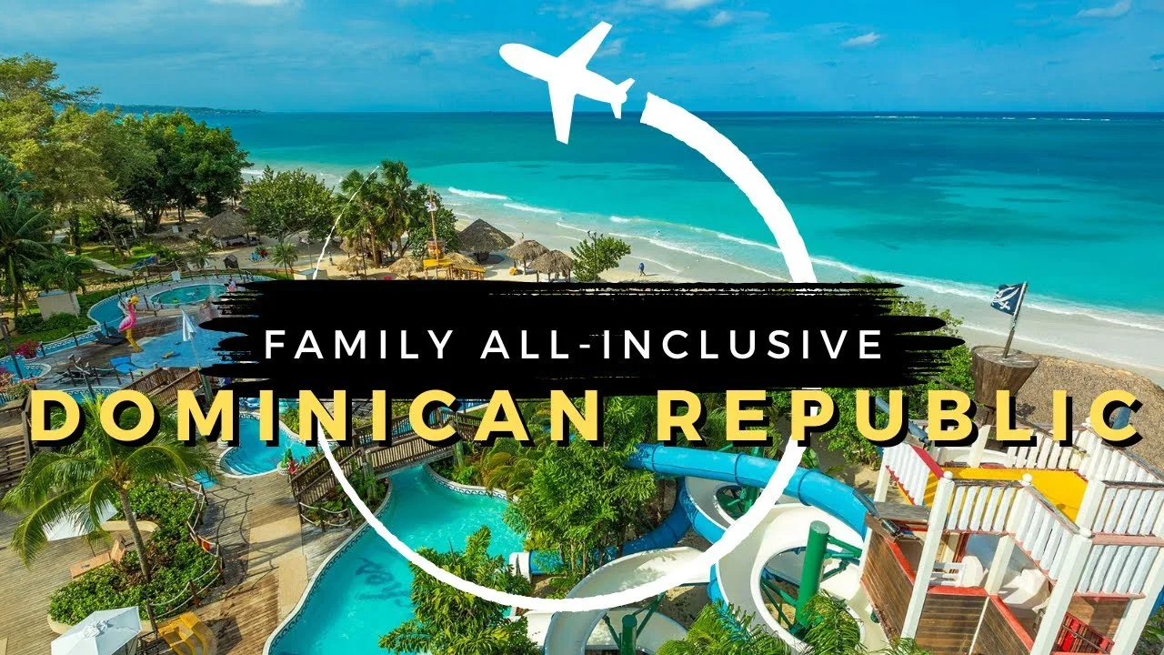 All Inclusive Vacations Dominican Republic Family