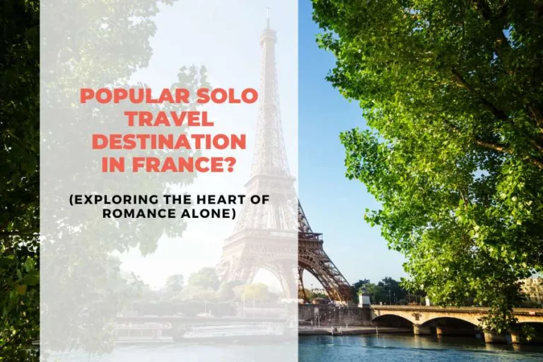 Popular Solo Travel Destination in France