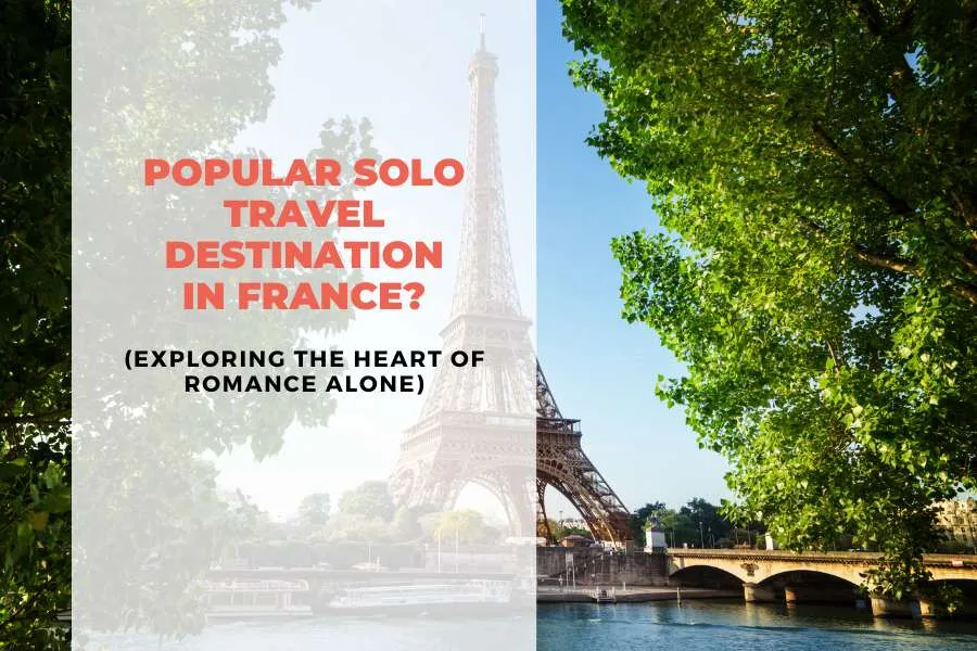 Popular Solo Travel Destination in France