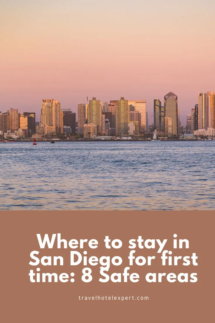 Where to Stay in San Diego for First Timers